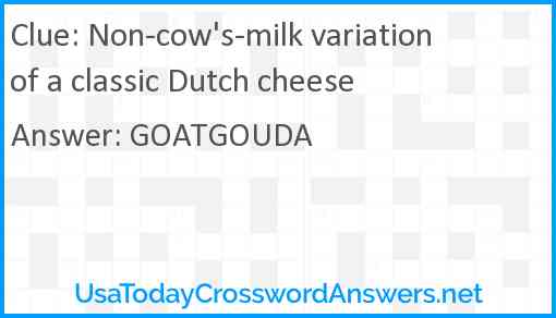 Non-cow's-milk variation of a classic Dutch cheese Answer