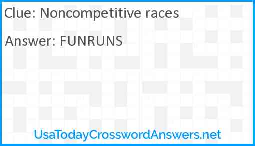 Noncompetitive races Answer