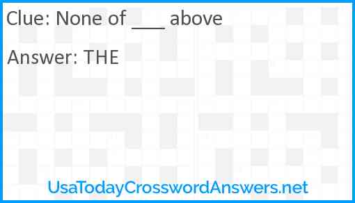 None of ___ above Answer