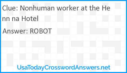 Nonhuman worker at the Henn na Hotel Answer