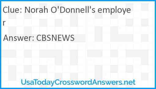Norah O'Donnell's employer Answer