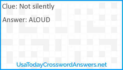 Not silently Answer