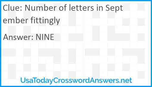 Number of letters in September fittingly Answer