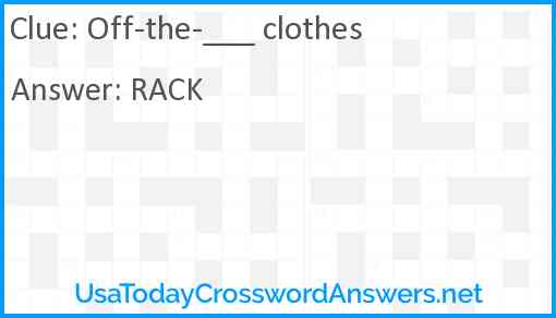 Off-the-___ clothes Answer