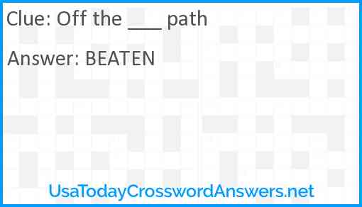 Off the ___ path Answer