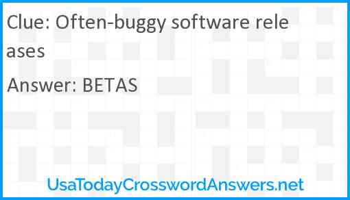 Often-buggy software releases Answer