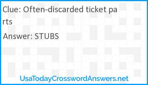 Often-discarded ticket parts Answer