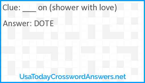 ___ on (shower with love) Answer