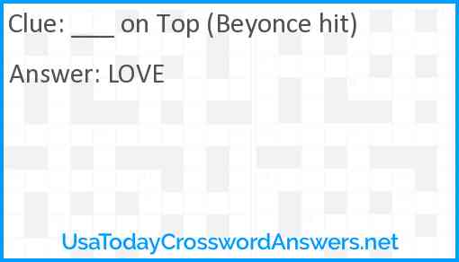 ___ on Top (Beyonce hit) Answer