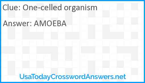 One-celled organism Answer