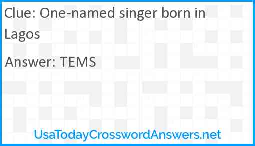 One-named singer born in Lagos Answer
