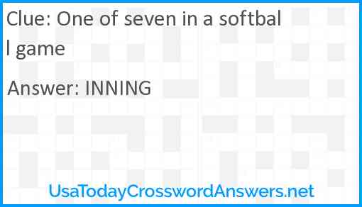 One of seven in a softball game Answer