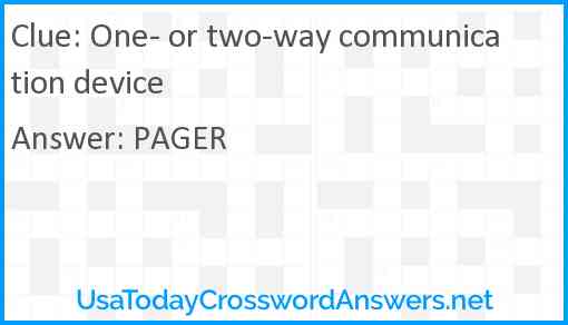 One- or two-way communication device Answer