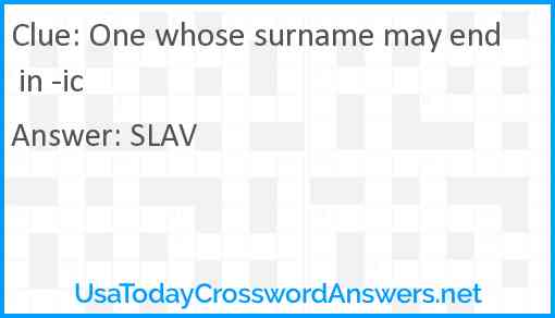 One whose surname may end in -ic Answer