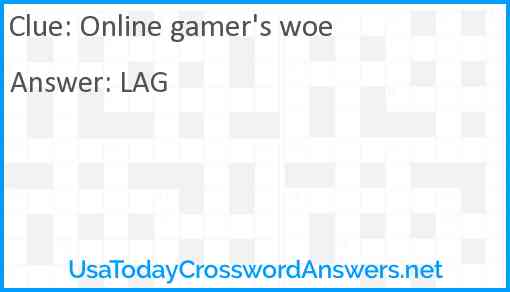 Online gamer's woe Answer