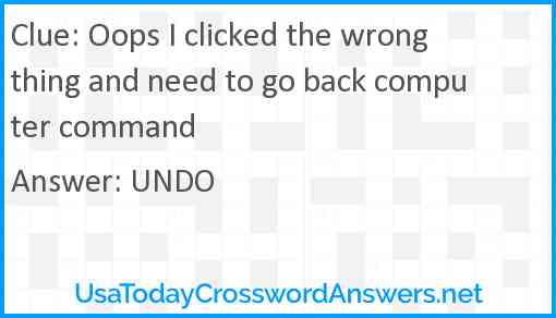 Oops I clicked the wrong thing and need to go back computer command Answer