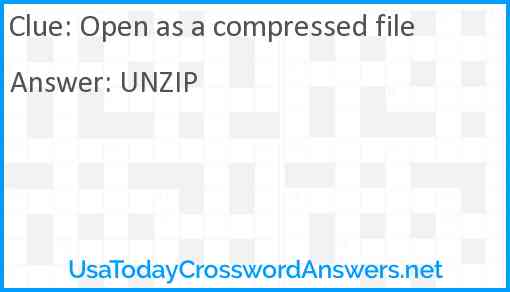 Open as a compressed file Answer