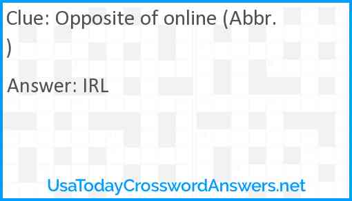 Opposite of online (Abbr.) Answer