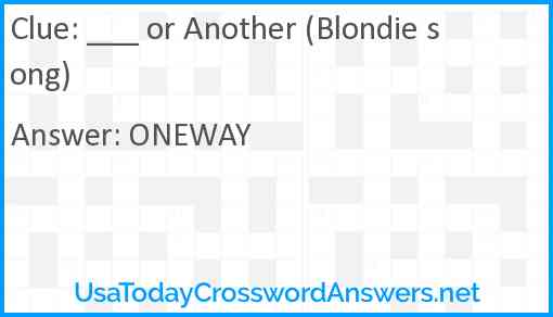 ___ or Another (Blondie song) Answer