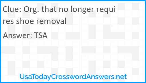 Org. that no longer requires shoe removal Answer