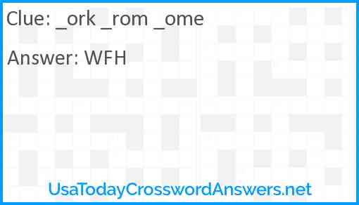 _ork _rom _ome Answer