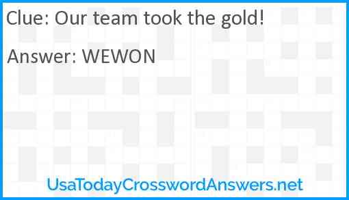 Our team took the gold! Answer