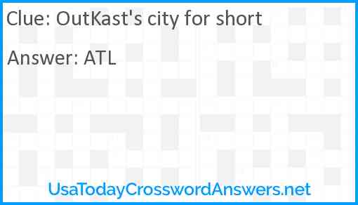OutKast's city for short Answer