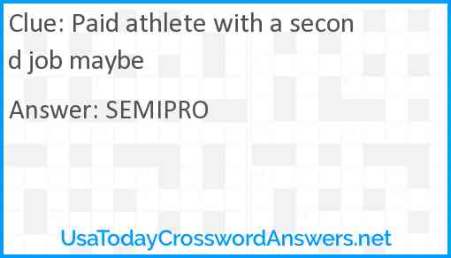 Paid athlete with a second job maybe Answer