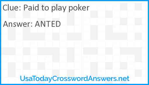 Paid to play poker Answer