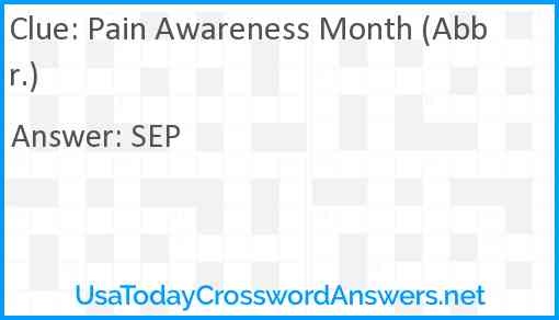 Pain Awareness Month (Abbr.) Answer