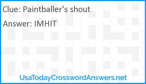 Paintballer's shout Answer
