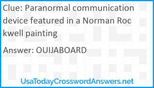 Paranormal communication device featured in a Norman Rockwell painting Answer