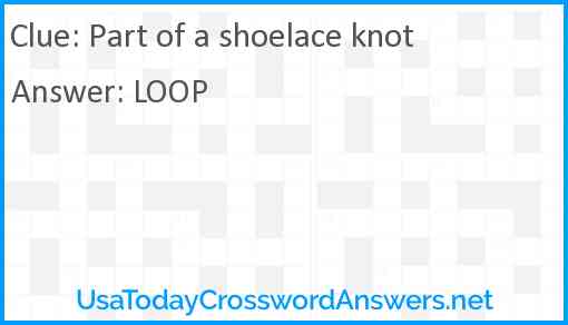 Part of a shoelace knot Answer