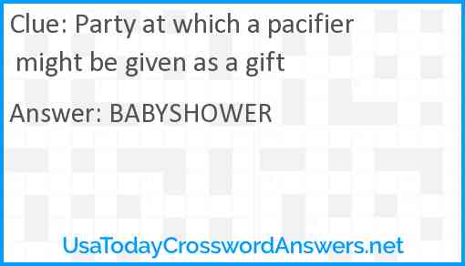 Party at which a pacifier might be given as a gift Answer