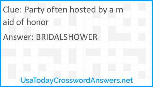 Party often hosted by a maid of honor Answer