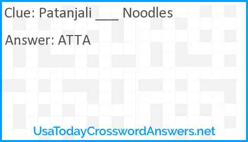 Patanjali ___ Noodles Answer