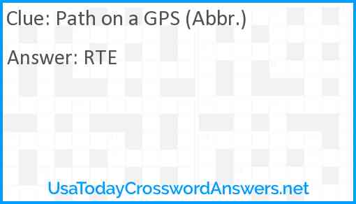 Path on a GPS (Abbr.) Answer
