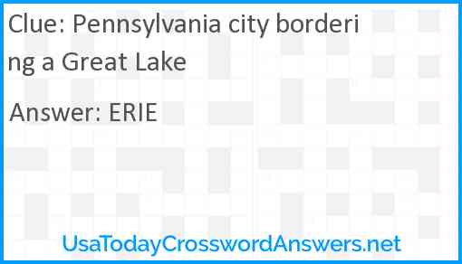 Pennsylvania city bordering a Great Lake Answer