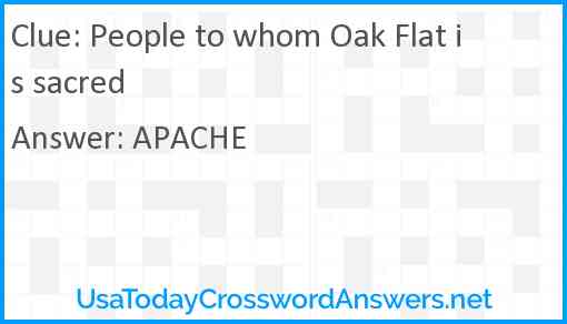 People to whom Oak Flat is sacred Answer