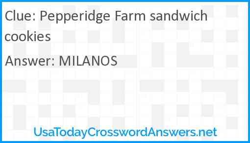 Pepperidge Farm sandwich cookies Answer