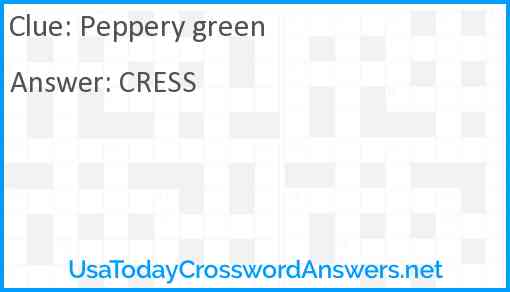 Peppery green Answer