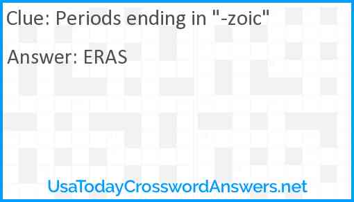 Periods ending in "-zoic" Answer