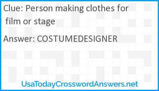 Person making clothes for film or stage Answer