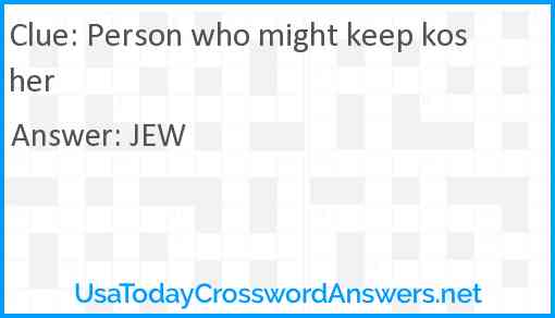 Person who might keep kosher Answer