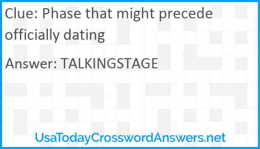 Phase that might precede officially dating Answer