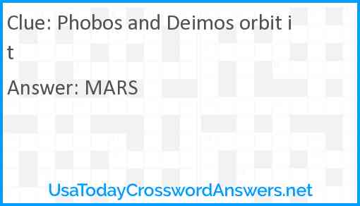 Phobos and Deimos orbit it Answer