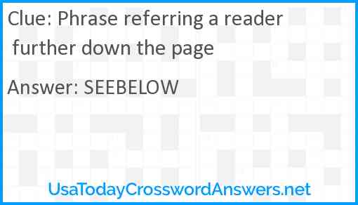Phrase referring a reader further down the page Answer