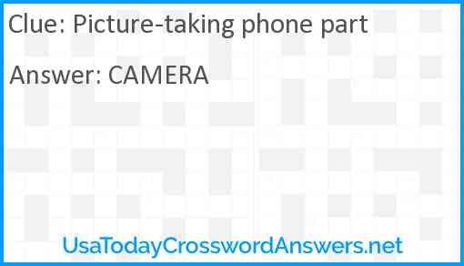 Picture-taking phone part Answer