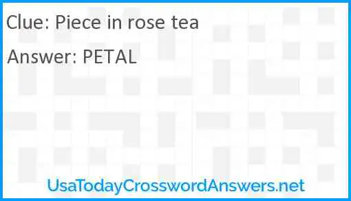 Piece in rose tea Answer