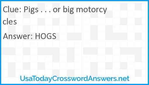 Pigs . . . or big motorcycles Answer